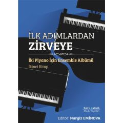 İlk Adımlardan Zirveye-İki Piyano İçin Ensemble Albümü - Nargiz Eminova